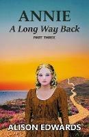 Annie: A Long Way Back (Book Three)