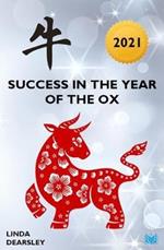 Success in the Year of the Ox [2021]
