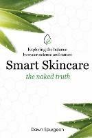 Smart Skincare - the naked truth