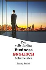 Der vollstandige Business-Englisch Lehrmeister