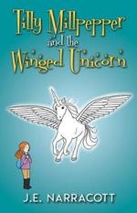 Tilly Millpepper and the Winged Unicorn