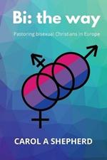 Bi the Way: Pastoring Bisexual Christians in Europe