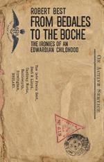 From Bedales to the Boche: The ironies of an Edwardian childhood