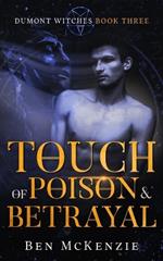 Touch of Poison & Betrayal