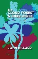 The Cloud Forest & Other Stories