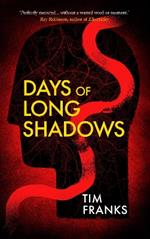 Days of Long Shadows