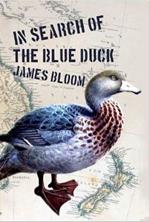 In Search of the Blue Duck