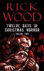 Twelve Days of Christmas Horror Volume Two