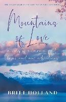 Mountains of Love: a story of memories, past loves and new adventures