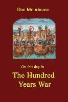 On this day in the Hundred Years War