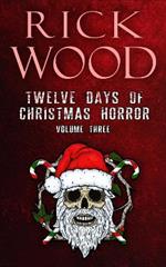 Twelve Days of Christmas Horror Volume 3