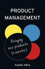 Product Management: Bringing New Products to Market