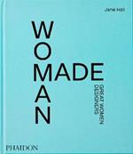 Woman made. Great women designers