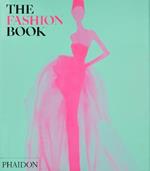 The fashion book. Ediz. illustrata