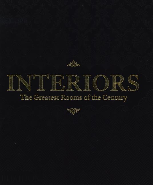 Interiors: The Greatest Rooms of the Century (Black Edition) - Phaidon Editors - cover