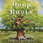 Deep Roots