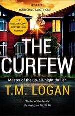 The Curfew: The utterly gripping Sunday Times bestselling thriller from the author of Netflix hit THE HOLIDAY