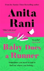 Baby Does A Runner: The heartfelt and uplifting debut novel from the Sunday Times bestselling author, Anita Rani