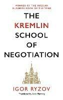 The Kremlin School of Negotiation