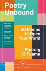 Poetry Unbound: 50 Poems to Open Your World