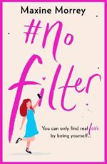 #No Filter: A fun, uplifting romantic comedy