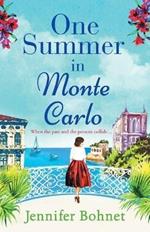 One Summer in Monte Carlo: The perfect escapist read from bestseller Jennifer Bohnet