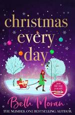 Christmas Every Day: The perfect uplifting festive read