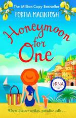 Honeymoon For One: The perfect laugh-out-loud romantic comedy to escape with