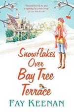 Snowflakes Over Bay Tree Terrace: A warm, uplifting, feel-good novel