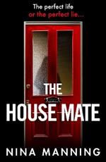 The House Mate: A gripping psychological thriller you won't be able to put down