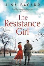 The Resistance Girl: A heartbreaking World War 2 historical fiction novel