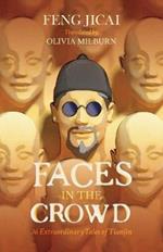 Faces in the Crowd: 36 Extraordinary Tales of Tianjin