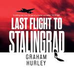 Last Flight to Stalingrad