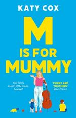 M is for Mummy