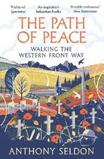 The Path of Peace: Walking the Western Front Way