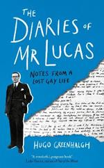 The Diaries of Mr Lucas: Notes from a Lost Gay Life