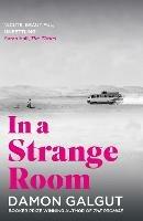 In a Strange Room: Author of the 2021 Booker Prize-winning novel THE PROMISE