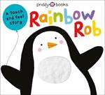 Rainbow Rob: A Touch and Feel Story