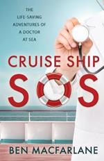 Cruise Ship SOS: The life-saving adventures of a doctor at sea