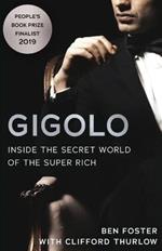 Gigolo: Inside the Secret World of the Super Rich