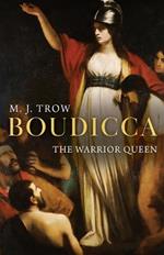 Boudicca: The Warrior Queen