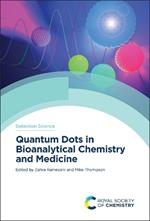 Quantum Dots in Bioanalytical Chemistry and Medicine