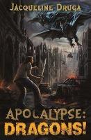 Apocalypse: Dragons!