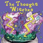 The Thought Witches