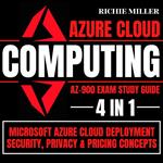 Azure Cloud Computing Az-900 Exam Study Guide