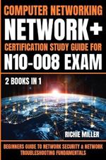 Computer Networking: Beginners Guide to Network Security & Network Troubleshooting Fundamentals