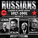 Russians: 4 in 1 Leaders of Soviet Russia 1917–1991