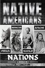 Native Americans: Osage, Mohican, Navajo, & Apache Nations