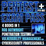 Pentest+ Exam Pass: (PT0-002)