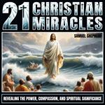 21 Christian Miracles